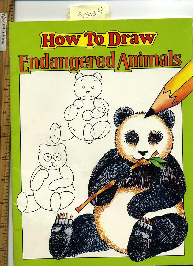 How to Draw Endangered Animals [pictorial of Comprehensive Techniques, Methods, Explained, Reliable guidebook] - Carolyn Loh