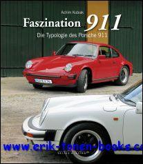 Faszination 911, Die Typologie des Porsche 911 - Achim Kubiak