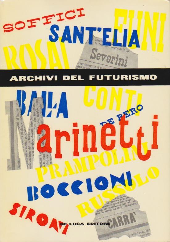 Archivi del Futurismo by Gambillo, Maria Drudi - Fiori, Teresa: Very ...