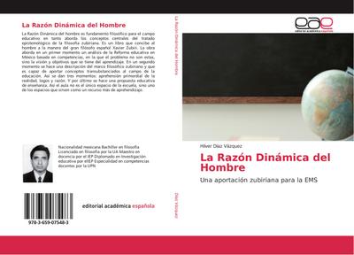 La Razón Dinámica del Hombre : Una aportación zubiriana para la EMS - Hilver Díaz Vázquez