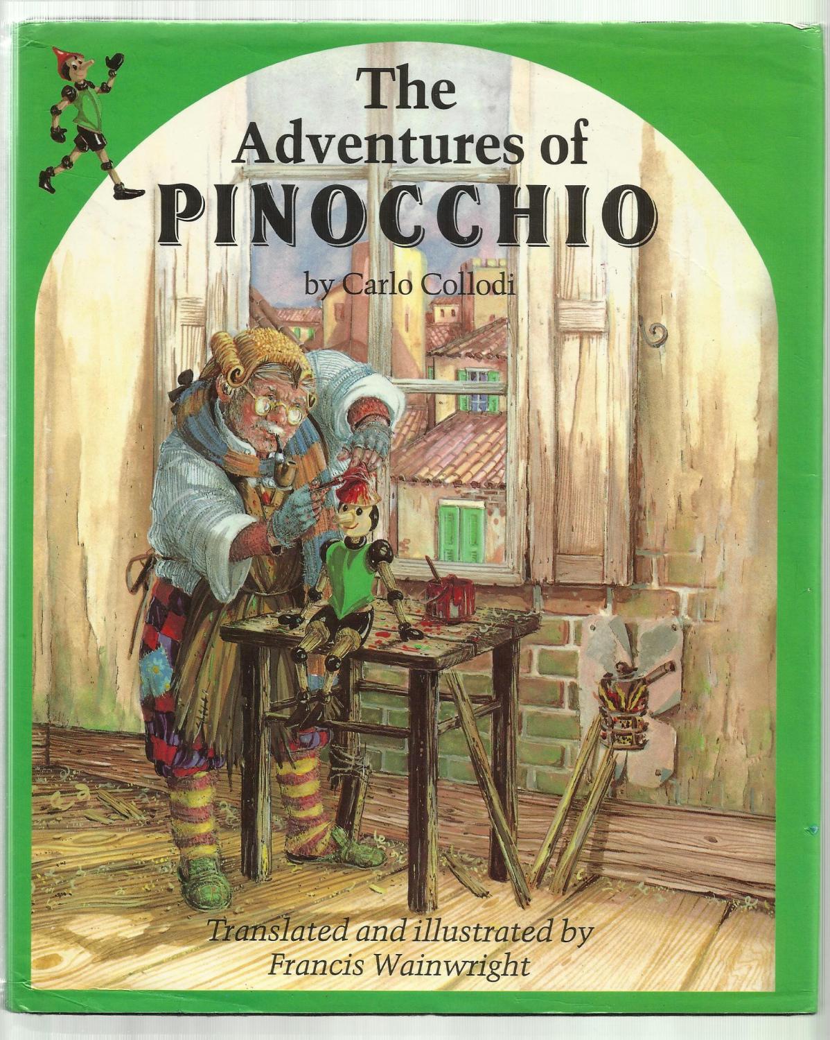 THE ADVENTURES OF PINOCCHIO - Carlo Collodi (Translated and Illustrated by Francis Wainwright)