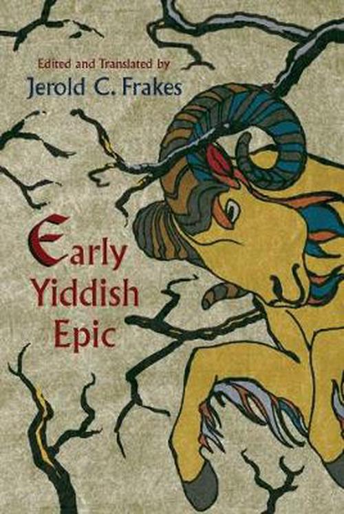 Early Yiddish Epic (Hardcover) - Jerold C. Frakes