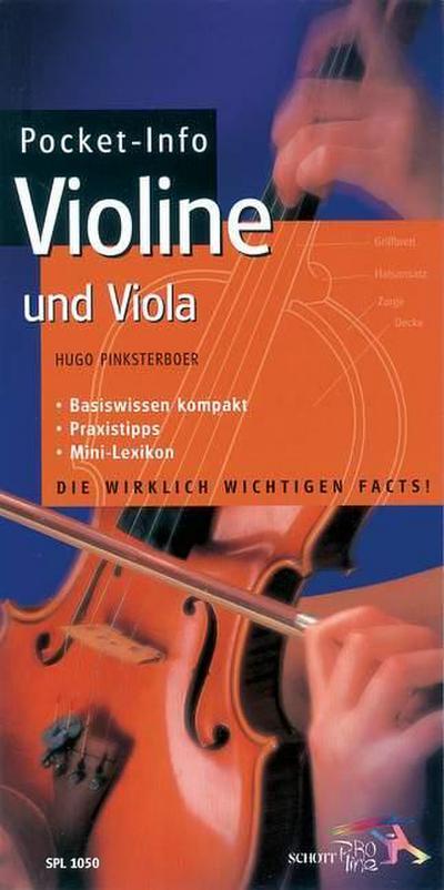 Violine und Viola : Basiswissen kompakt, Praxistipps, Mini-Lexikon. Die wirklich wichtigen Facts - Hugo Pinksterboer