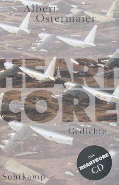 Heartcore, m. CD-Audio : Gedichte - Albert Ostermaier