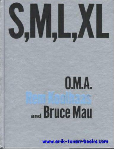 S, M, L, XL, O.M.A. - Rem Koolhaas and Bruce Mau