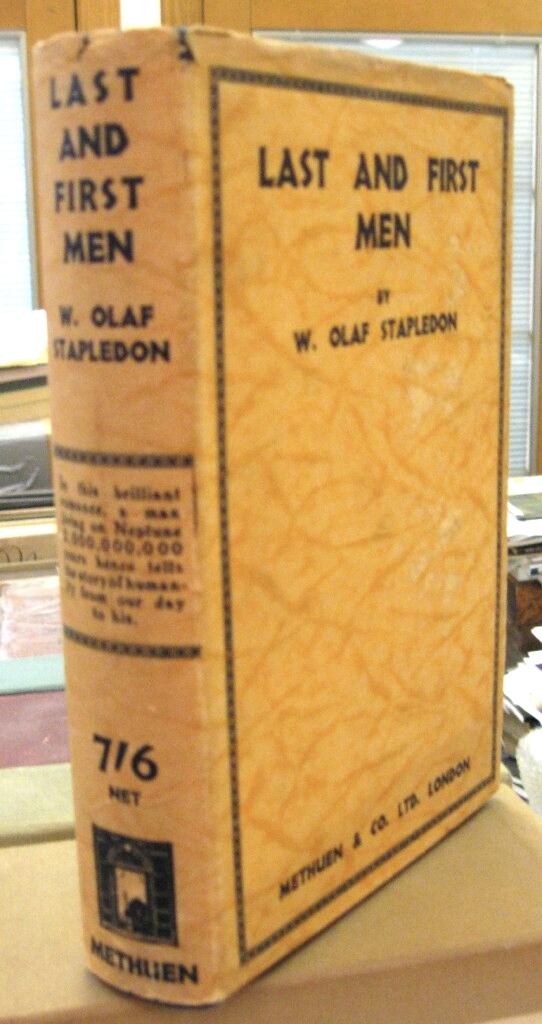 LAST AND FIRST MEN by Stapledon, Olaf (1930) First Edition., Signed by Author(s) THE FINE