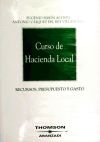 Curso de Hacienda Local. Recurso, presupuesto y gasto - Simón Acosta, Eugenio; Vázquez del Rey Villanueva, Antonio