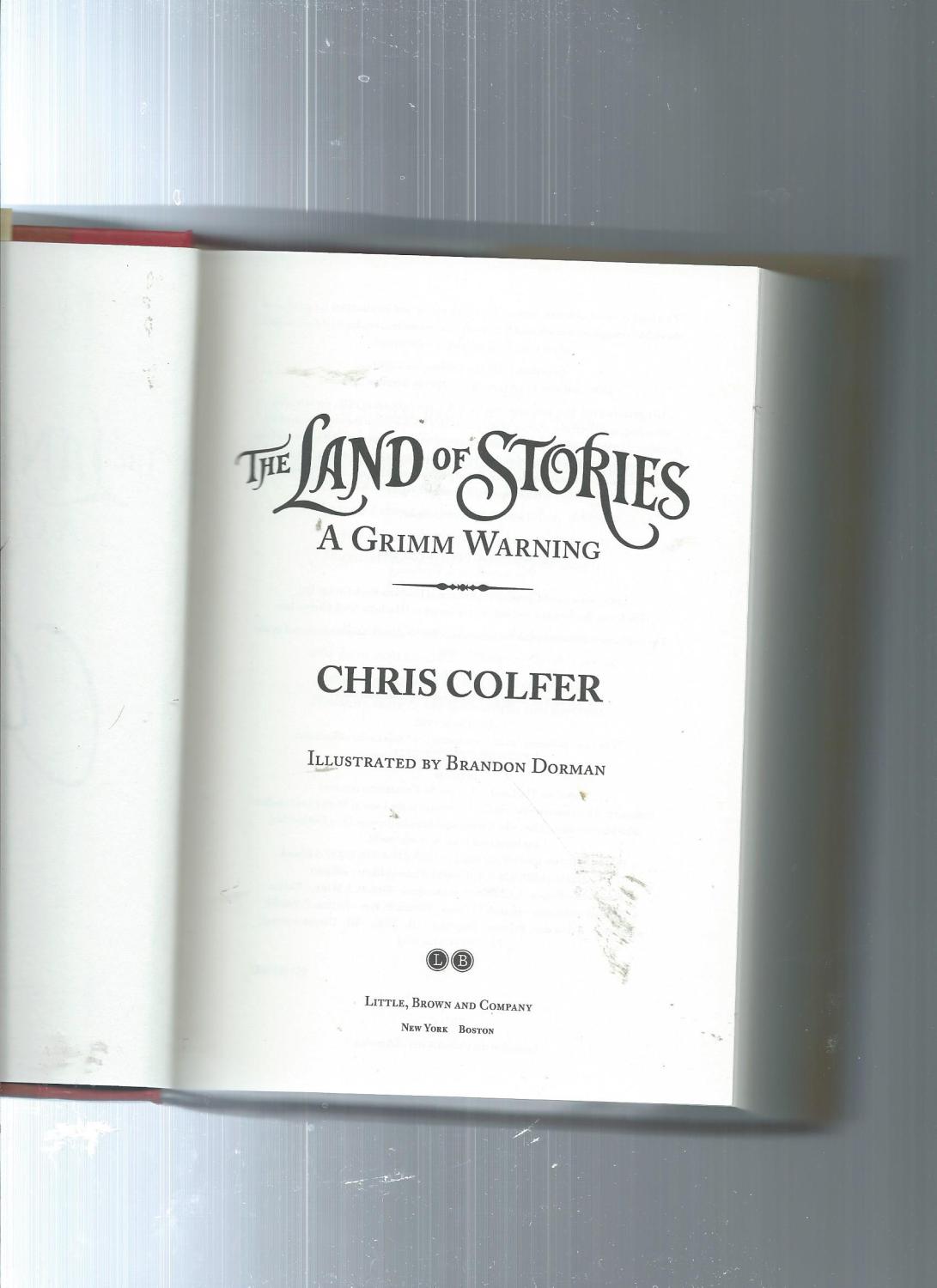 THE LAND OF STORIES A Grimm Warning by CHRIS COLFER / illust.by Brandon