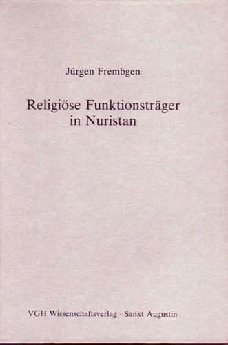 Religiöse Funktionsträger in Nuristan - J. Frembgen