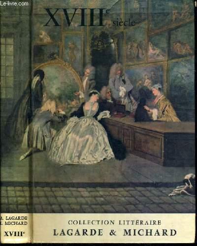 XVIIIe SIECLE - LES GRANDS AUTEURS FRANCAIS DU PROGRAMME IV / COLLECTION LAGARDE ET MICHARD GRENET ANDRE / JODRY CLAUDE [Near Fine] [Hardcover]