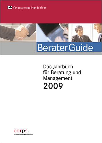 BeraterGuide - Das Jahrbuch für Beratung und Management 2009 - May, Sebastian