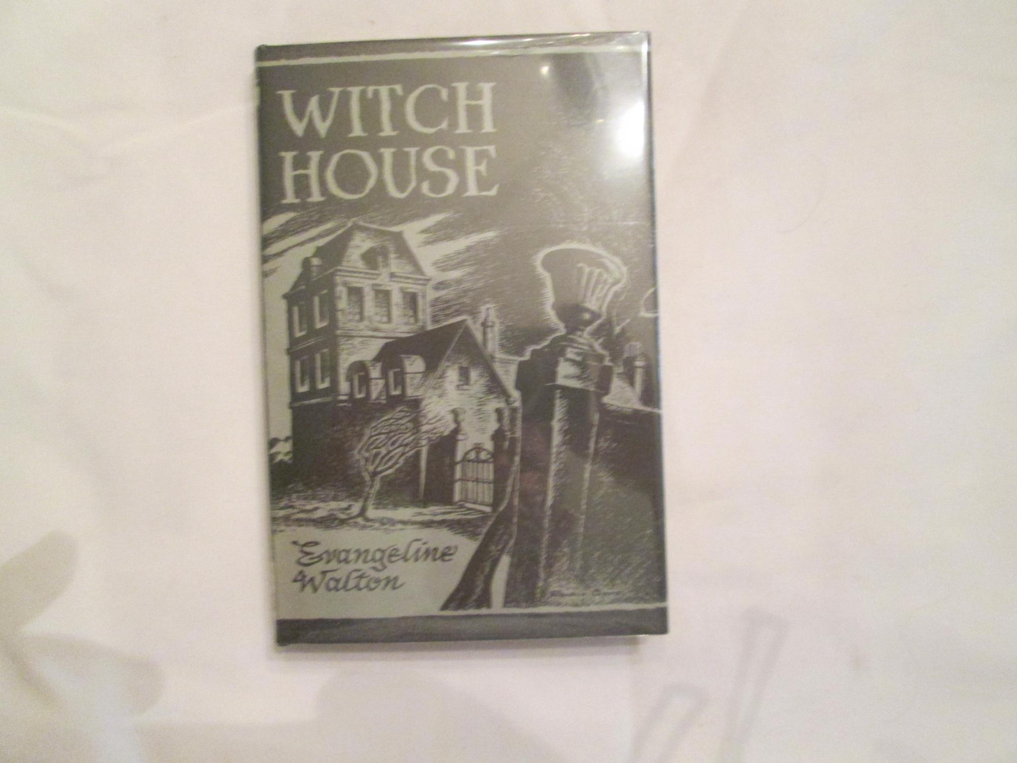 Witch House by Evangeline Walton Witch House by Evangeline Walton