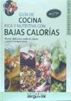 Guía de cocina rica y nutritiva con bajas calorías - María de los Angeles Guariño