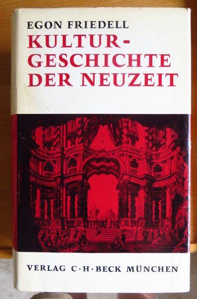 Kulturgeschichte der Neuzeit : Die Krisis d. europ. Seele von d. schwarzen Pest bis zum 1. Weltkrieg. - Friedell, Egon