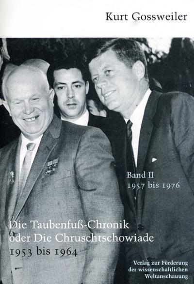 Gossweiler, K: Taubenfusschronik o. Die Chruschtschowiade 2 - Gossweiler, Kurt