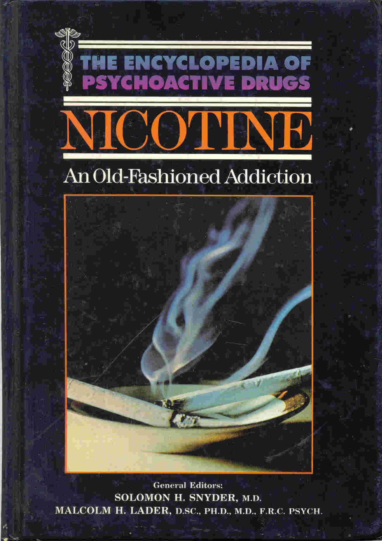 Nicotine (The Encyclopedia of Psychoactive Drugs) by Henningfield, Jack