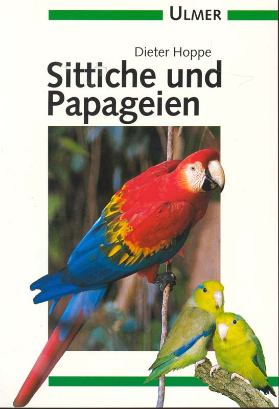 Sittiche und Papageien - Hoppe, Dieter