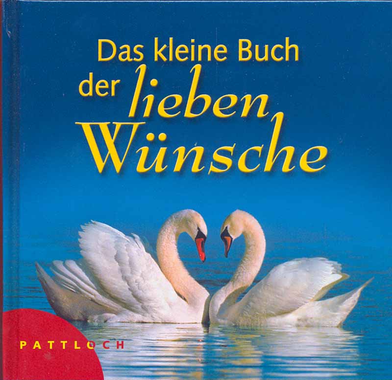 Das kleine Buch der lieben Wünsche - Lehmacher, Renate und Georg
