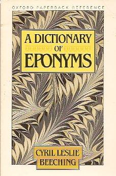 A Dictionary of Eponyms - Beeching, Cyril Leslie