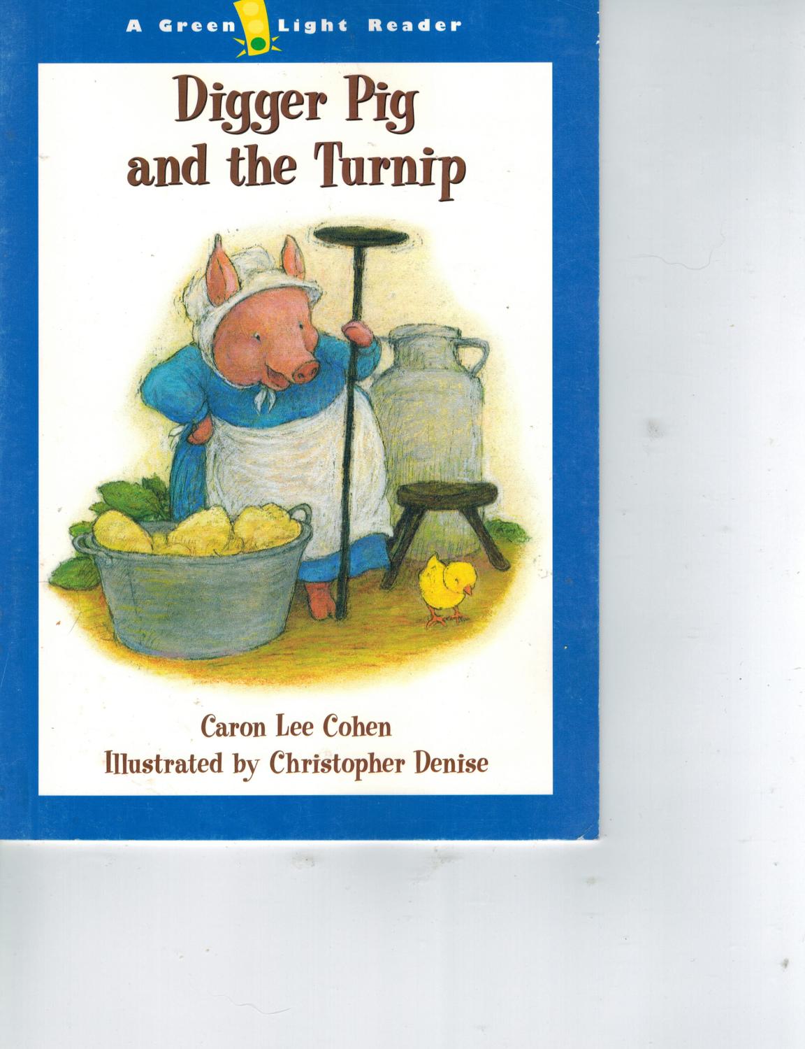 Digger Pig and the Turnip - Cohen, Caron Lee