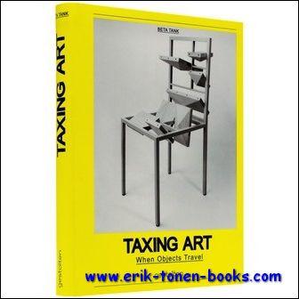 Taxing Art, When Objects Travel - Beta Tank