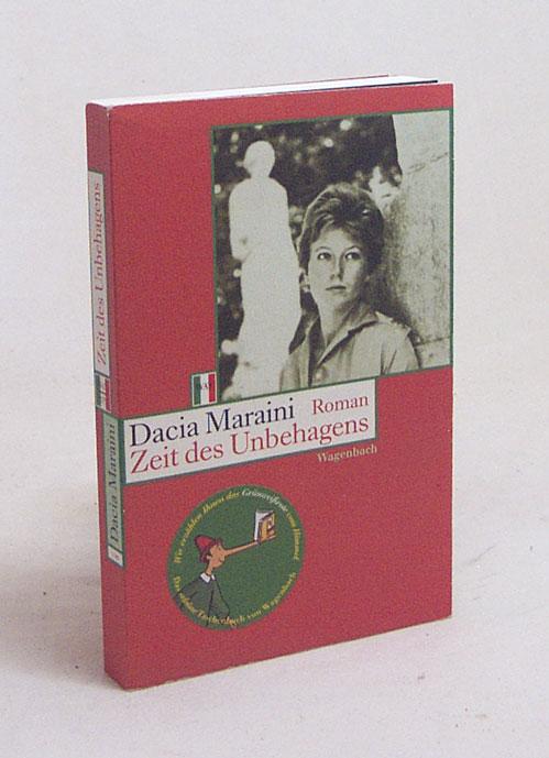 Zeit des Unbehagens : Roman / Dacia Maraini. Aus dem Ital. von Heinz Riedt - Maraini, Dacia