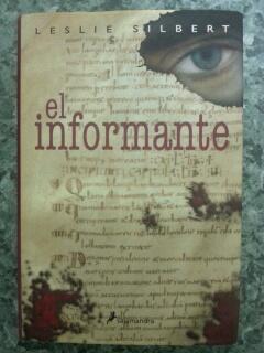 EL INFORMANTE - Leslie Silbert