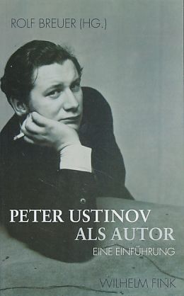 Peter Ustinov als Autor. Eine Einführung. - Breuer, Rolf (Hg.)