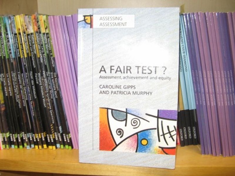 Fair Test? Assessment, Achievement and Equity - Gipps, Caroline; Murphy, Patricia