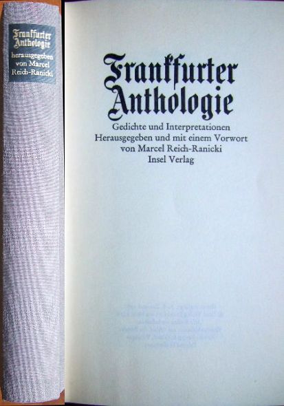 Frankfurter Anthologie : Gedichte und Interpretationen. - Reich-Ranicki, Marcel (Hg.)