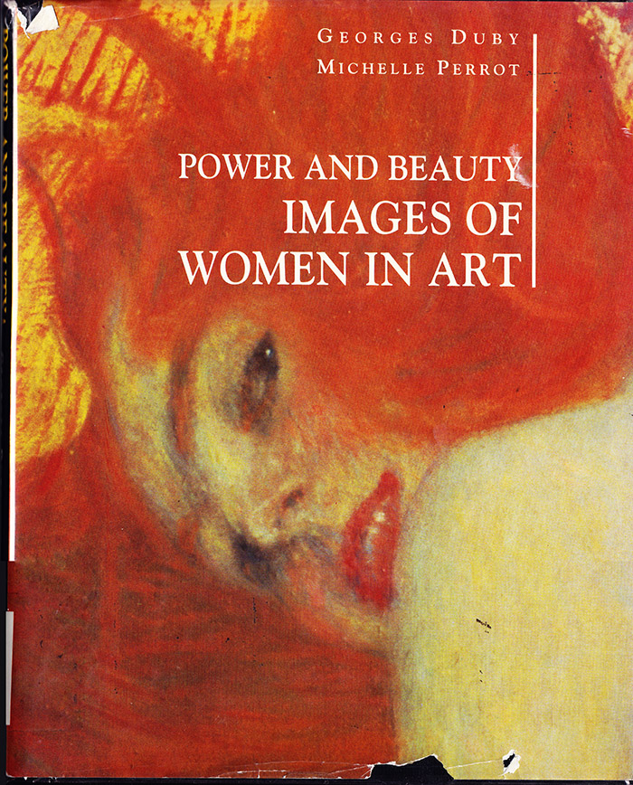 Power and Beauty: Images of Women in Art - Duby, Georges; Perrot, Michelle