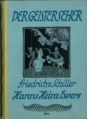 Der Geisterseher. Aus den Papieren des Grafen O***. 1.Teil: Herausgegeben von Friedrich von Schiller. 2.Teil: Herausgegeben von Hanns Heinz Ewers. - Ewers, Hanns Heinz - Friedrich von Schiller (Hg.)