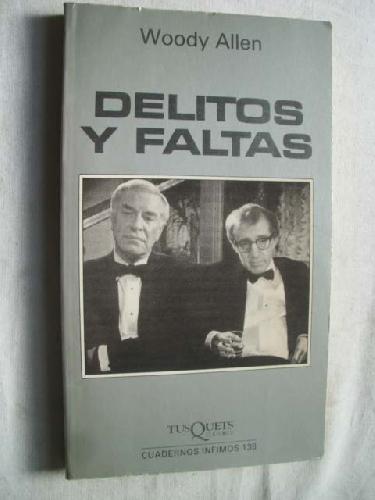 DELITOS Y FALTAS de Woody: Buen estado, firma (1992) 1ª edición. | Librería Maestro Gozalbo