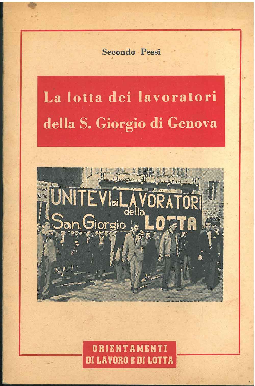 Abebooks La lotta dei lavoratori della S. Giorgio di Genova. Orientamenti di lavoro e di lotta