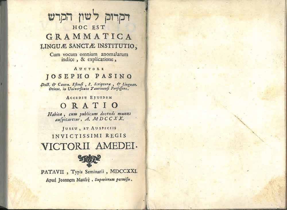 Abebooks Hoc est grammatica linguae sanctae institutio cum vocum omnium anomalarum indice & explicatione auctore Josepho Pasino. accedit ejusdem Oratio habita cum publicum docendi munus auspicaretur a 1720 jussu et auspiciis inv