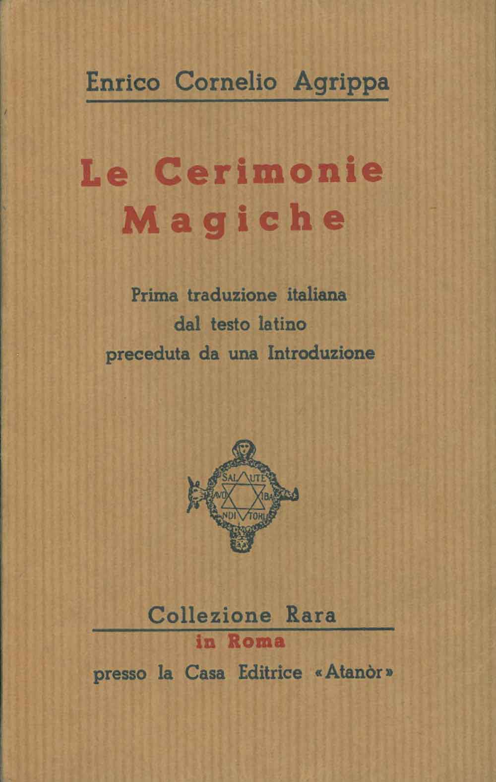Abebooks Le cerimonie magiche. Prima traduzione italiana dal testo latino preceduta da una introduzione