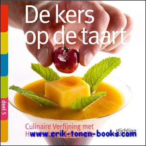 kers op de taart, Culinaire Verfijning met Hotelschool Spermalie - Walter Lanckmans