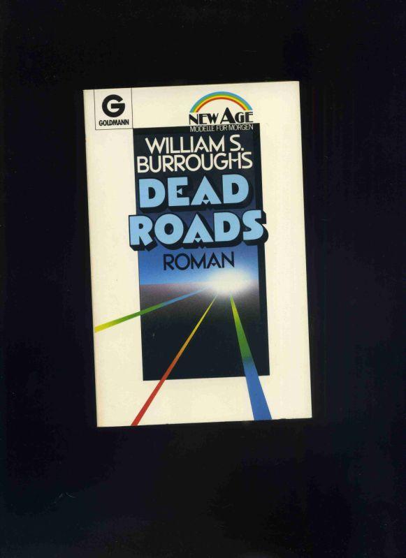 Dead Roads. Roman. ( New Age). - Burroughs, Williams