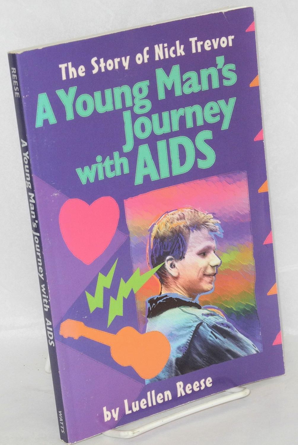 A young man's journey with AIDS - Reese, Luellen