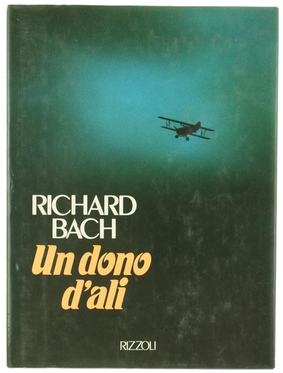 UN DONO D'ALI.: - Bach Richard.