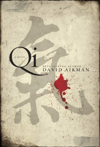 Qi : a Novel. (Richard Ireton Series) - Aikman, David