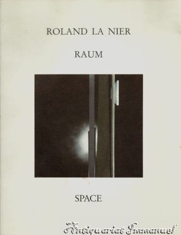 Raum - Space. Katalog. - La Nier, Roland