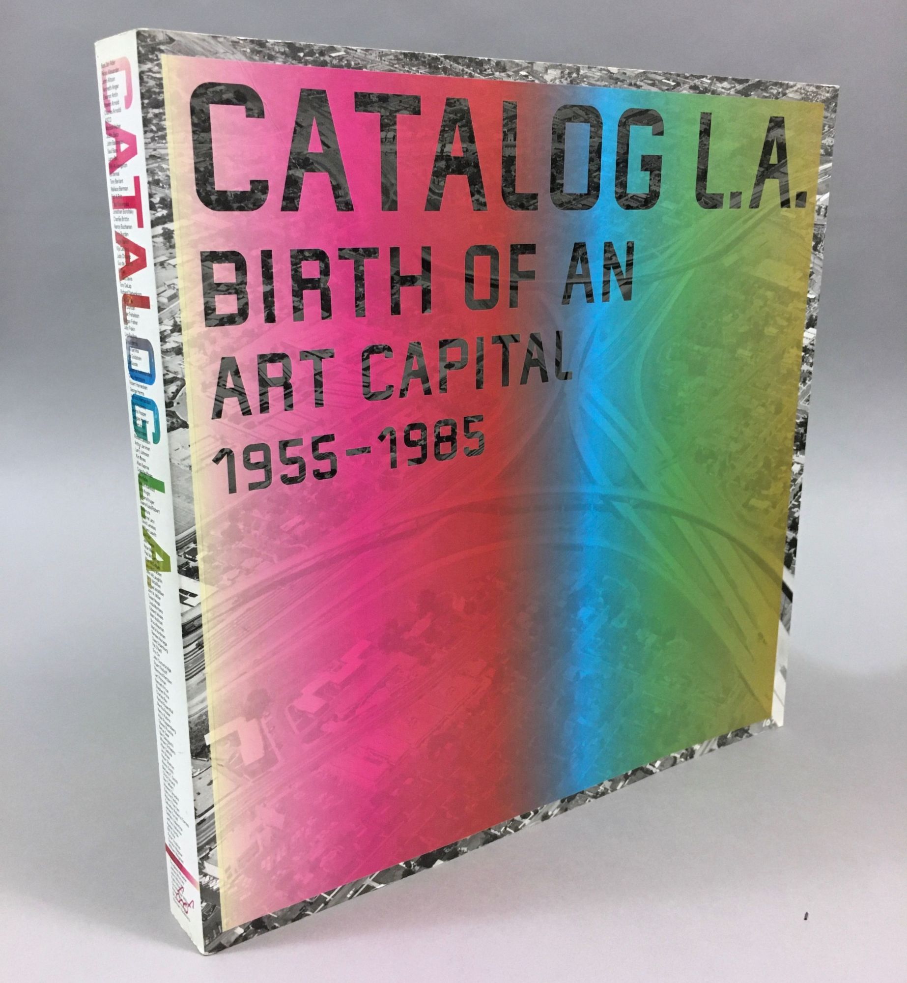 Catalog L.A.: Birth of an Art Capital, 1955-1985 by Grenier Catalog L.A.: Birth of an Art Capital, 1955-1985 by Grenier