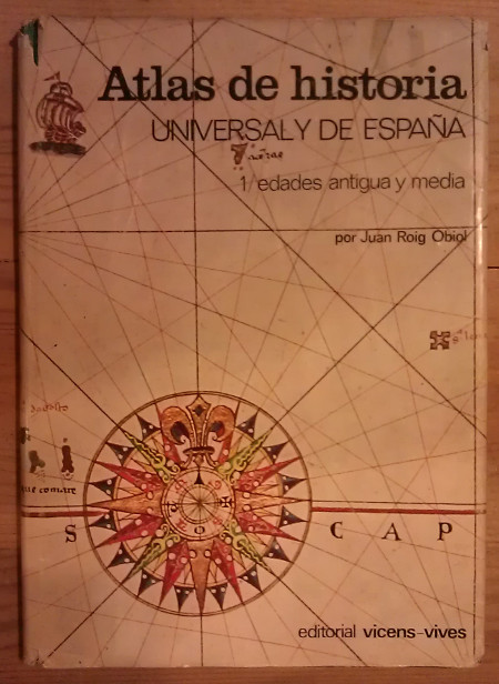 Atlas de historia universal y de España.T.1. Edades antigua y media - Roig Obiol, Juan