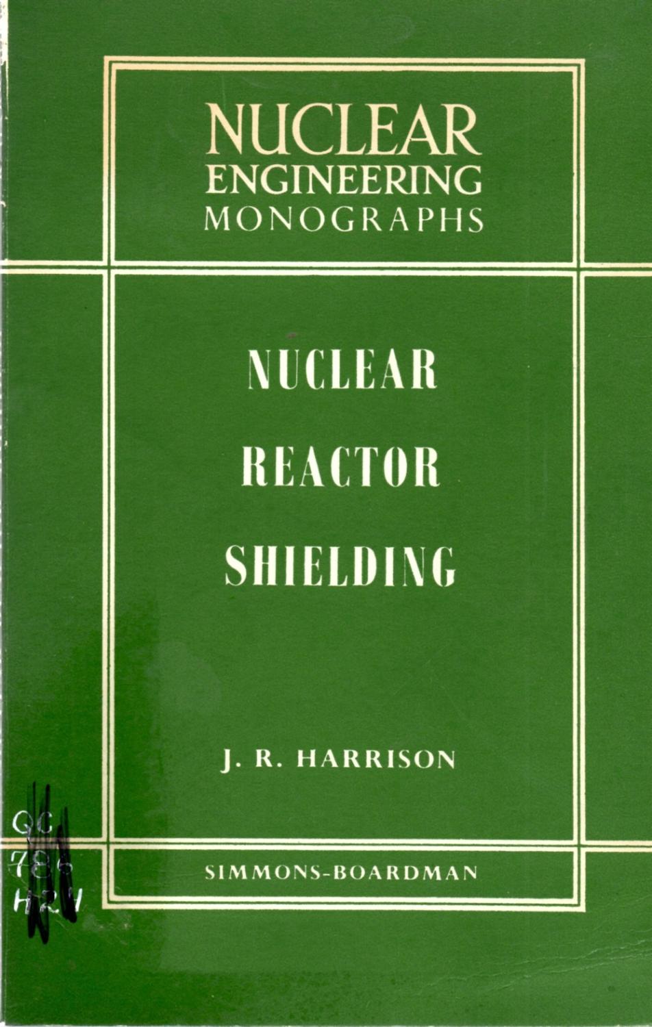 Nuclear Reactor Shielding by Harrison, J. R. ExLib Good Paperback