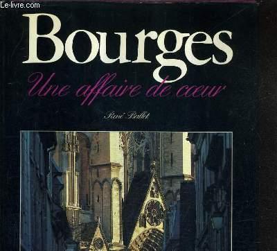 BOURGES UNE AFFAIRE DE COEUR. - BALLET RENE