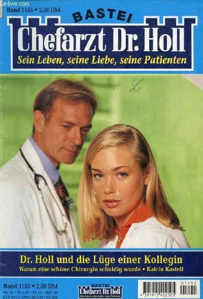 CHEFARZT Dr. HOLL, BAND 1155 (Dr. Holl und die Lüge einer Kollegin ...