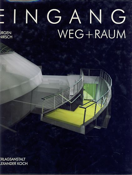 Eingang - Weg + Raum. - Knirsch, Jürgen