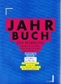 Jahrbuch der Werbung in Deutschland, Österreich und der Schweiz. Band 24. The Advertiser`s Annual for Germany, Austria and Switzerland. - Jeske, Jürgen, Eckhard Neumann und Wolfgang Sprang