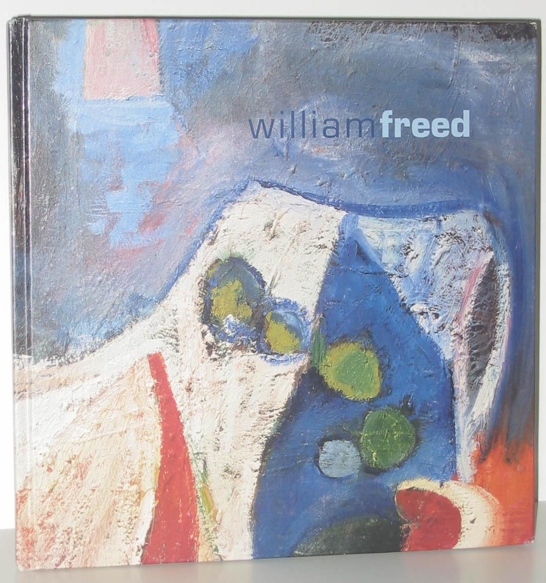 Rediscovering William Freed by Harrison, Myrna; Lillian Orlowsky and Tina  Dickey: Fine Condition Cloth (2003)